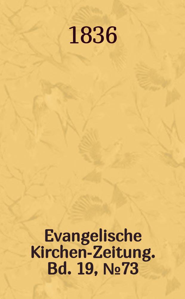 Evangelische Kirchen-Zeitung. Bd. 19, № 73