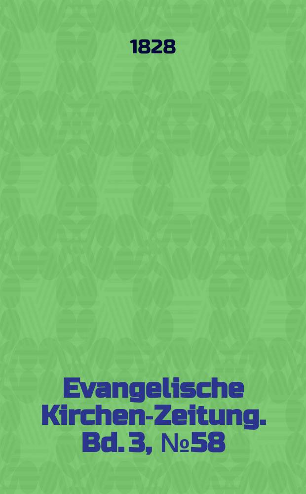 Evangelische Kirchen-Zeitung. Bd. 3, № 58