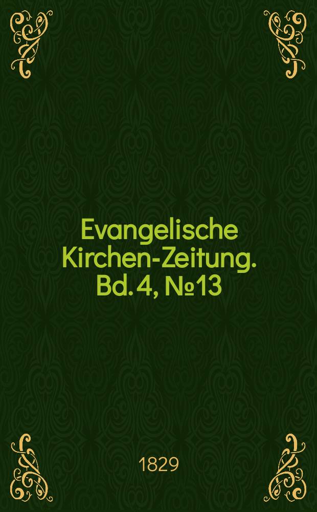 Evangelische Kirchen-Zeitung. Bd. 4, № 13
