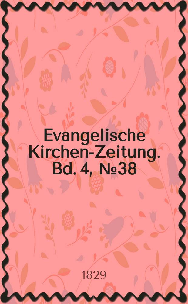 Evangelische Kirchen-Zeitung. Bd. 4, № 38