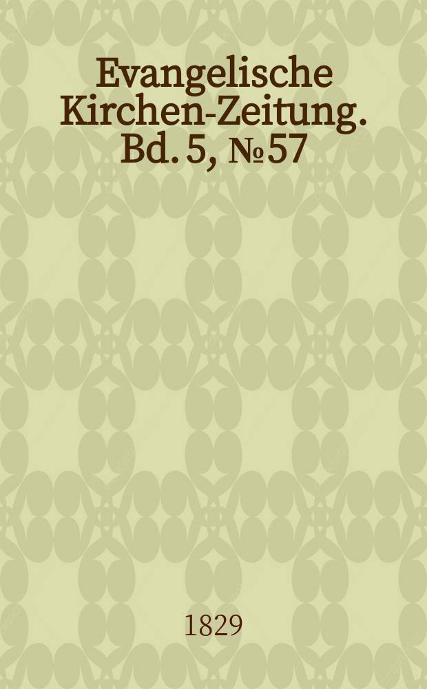 Evangelische Kirchen-Zeitung. Bd. 5, № 57