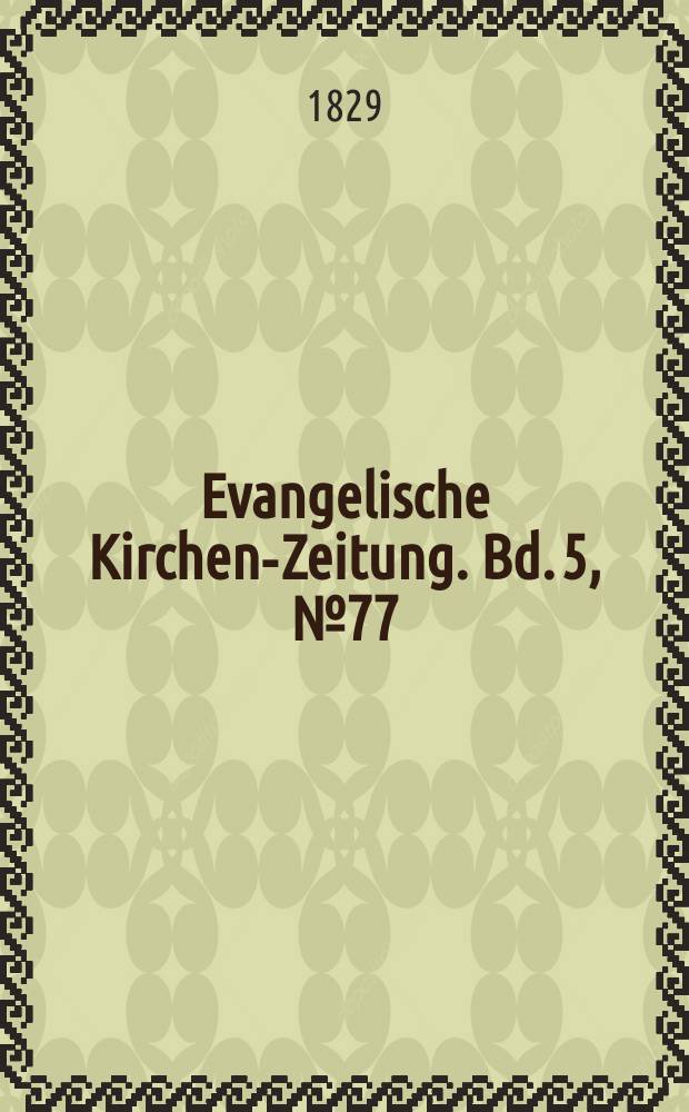 Evangelische Kirchen-Zeitung. Bd. 5, № 77