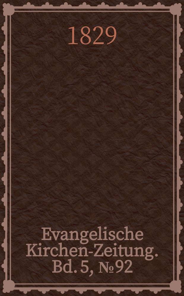 Evangelische Kirchen-Zeitung. Bd. 5, № 92