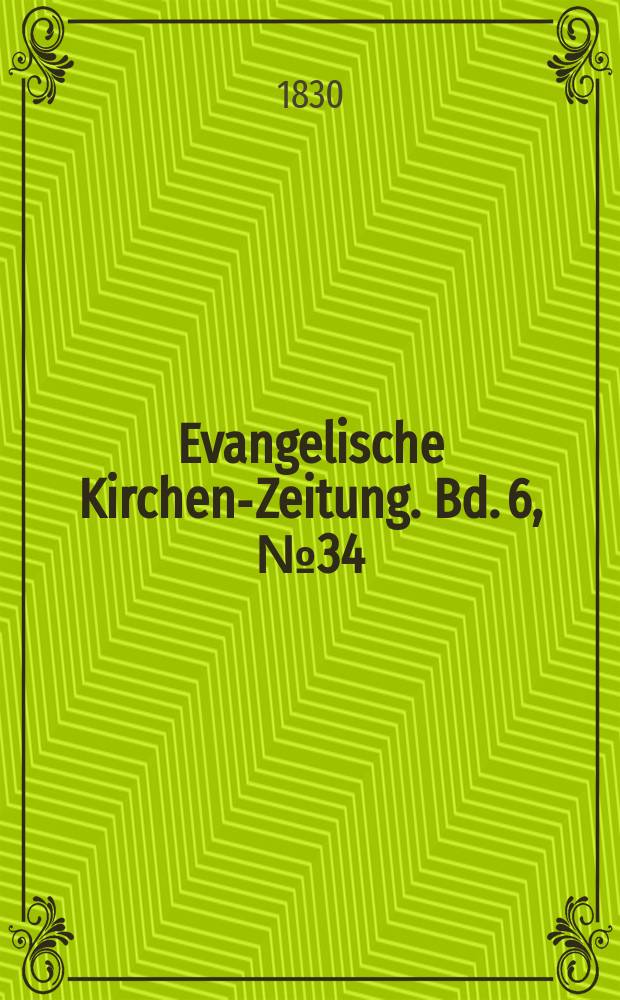 Evangelische Kirchen-Zeitung. Bd. 6, № 34