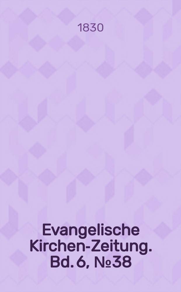 Evangelische Kirchen-Zeitung. Bd. 6, № 38