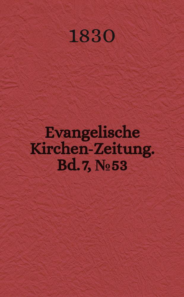 Evangelische Kirchen-Zeitung. Bd. 7, № 53
