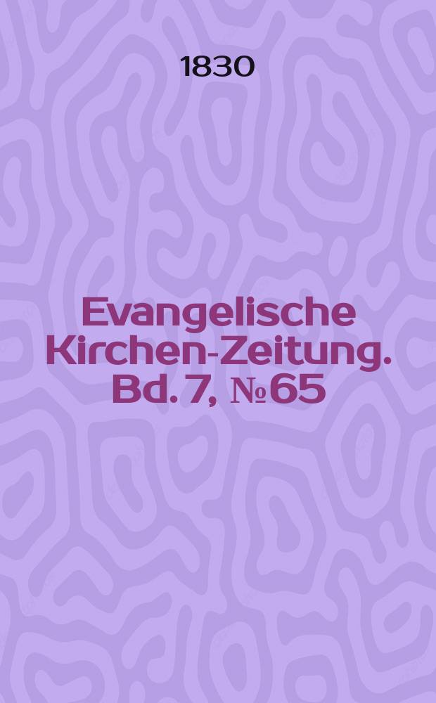 Evangelische Kirchen-Zeitung. Bd. 7, № 65