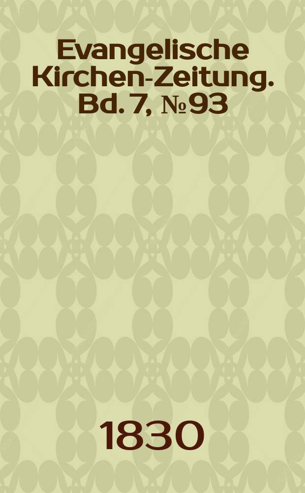 Evangelische Kirchen-Zeitung. Bd. 7, № 93