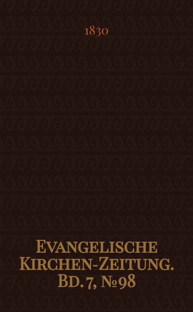Evangelische Kirchen-Zeitung. Bd. 7, № 98
