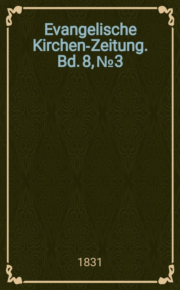 Evangelische Kirchen-Zeitung. Bd. 8, № 3