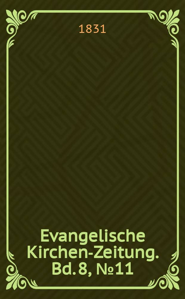 Evangelische Kirchen-Zeitung. Bd. 8, № 11