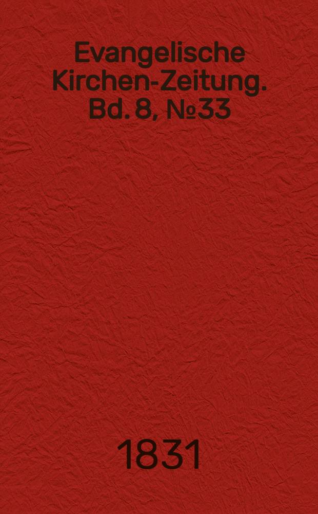 Evangelische Kirchen-Zeitung. Bd. 8, № 33