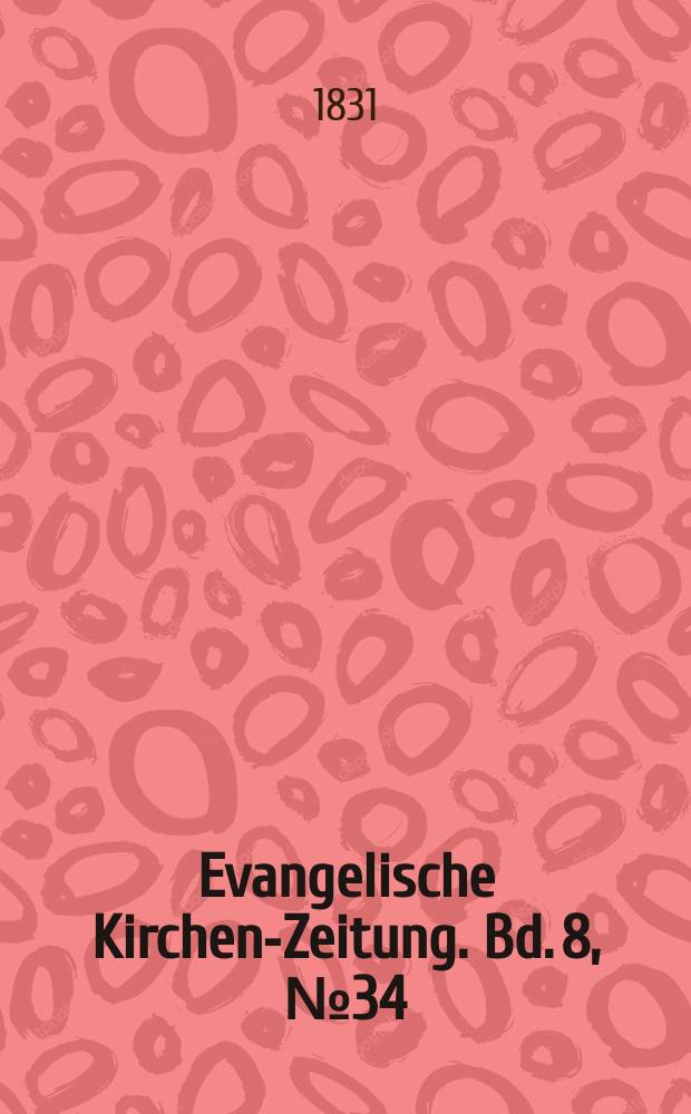 Evangelische Kirchen-Zeitung. Bd. 8, № 34