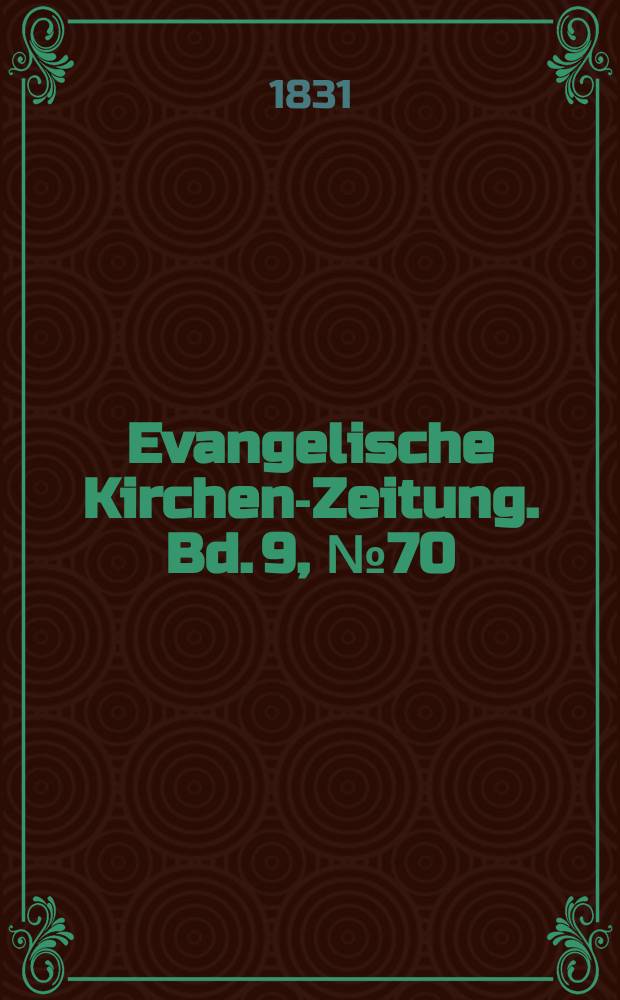 Evangelische Kirchen-Zeitung. Bd. 9, № 70