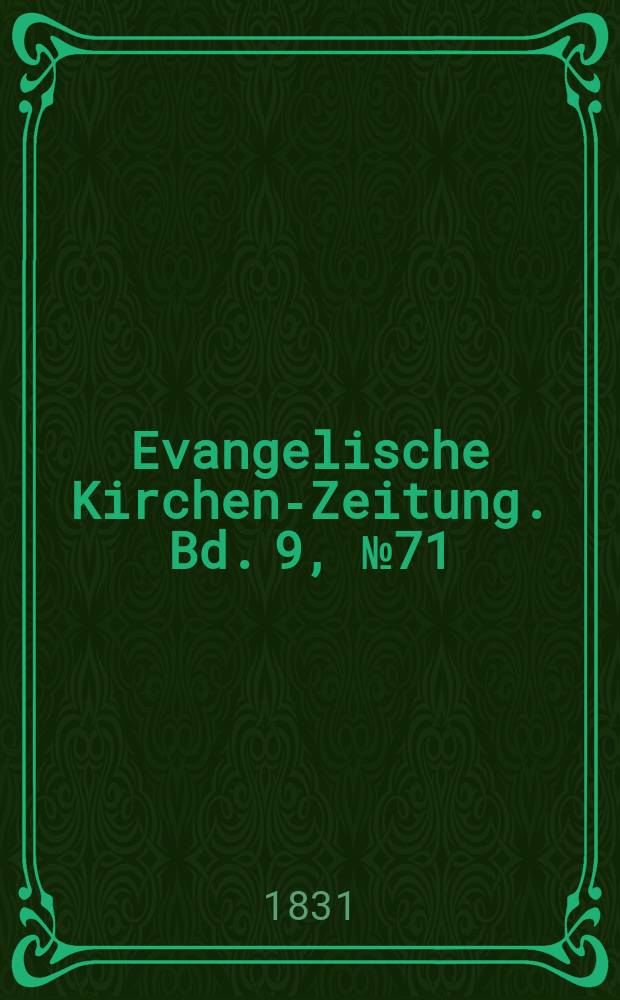 Evangelische Kirchen-Zeitung. Bd. 9, № 71