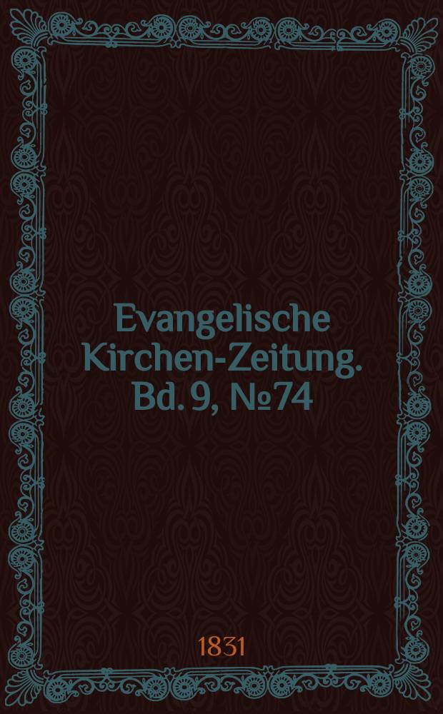 Evangelische Kirchen-Zeitung. Bd. 9, № 74