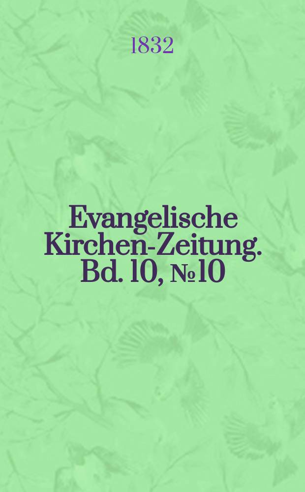 Evangelische Kirchen-Zeitung. Bd. 10, № 10