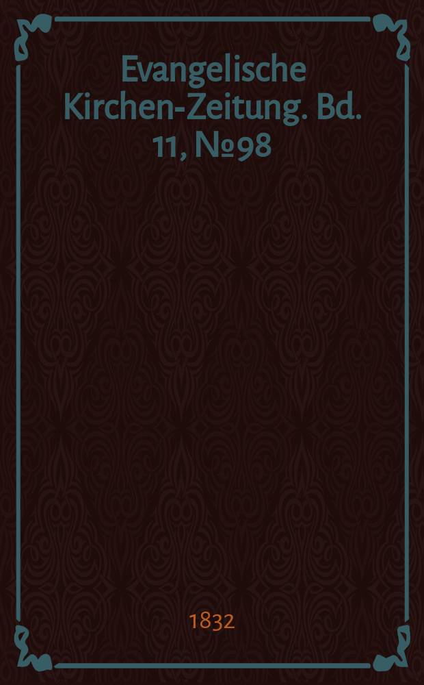 Evangelische Kirchen-Zeitung. Bd. 11, № 98