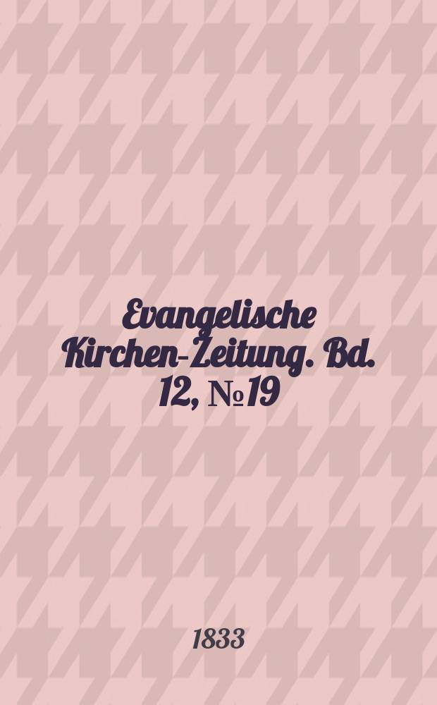 Evangelische Kirchen-Zeitung. Bd. 12, № 19