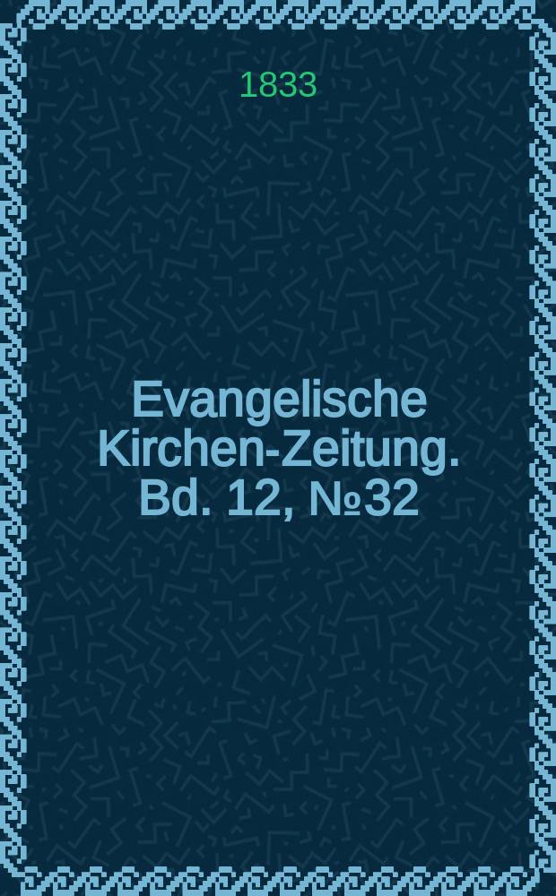 Evangelische Kirchen-Zeitung. Bd. 12, № 32