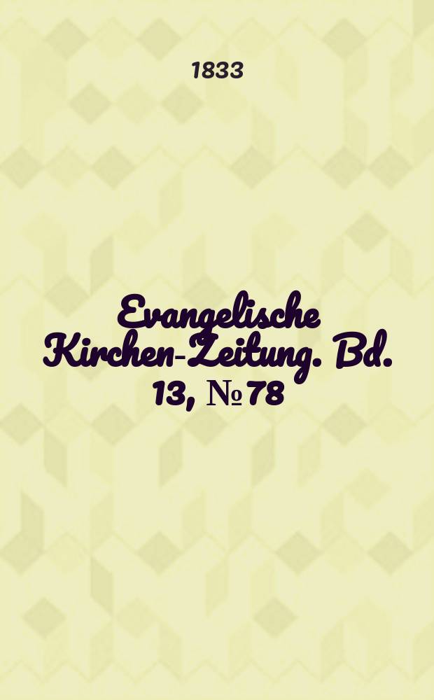 Evangelische Kirchen-Zeitung. Bd. 13, № 78