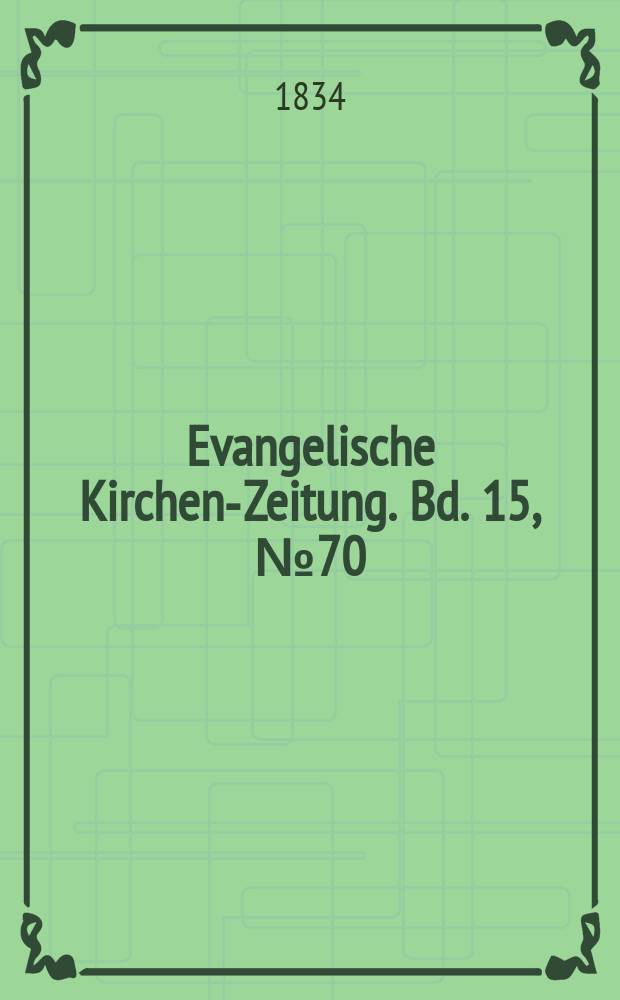 Evangelische Kirchen-Zeitung. Bd. 15, № 70