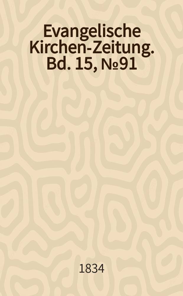 Evangelische Kirchen-Zeitung. Bd. 15, № 91