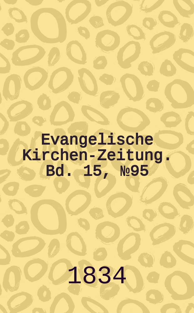 Evangelische Kirchen-Zeitung. Bd. 15, № 95