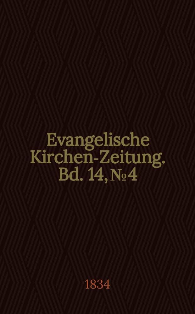 Evangelische Kirchen-Zeitung. Bd. 14, № 4