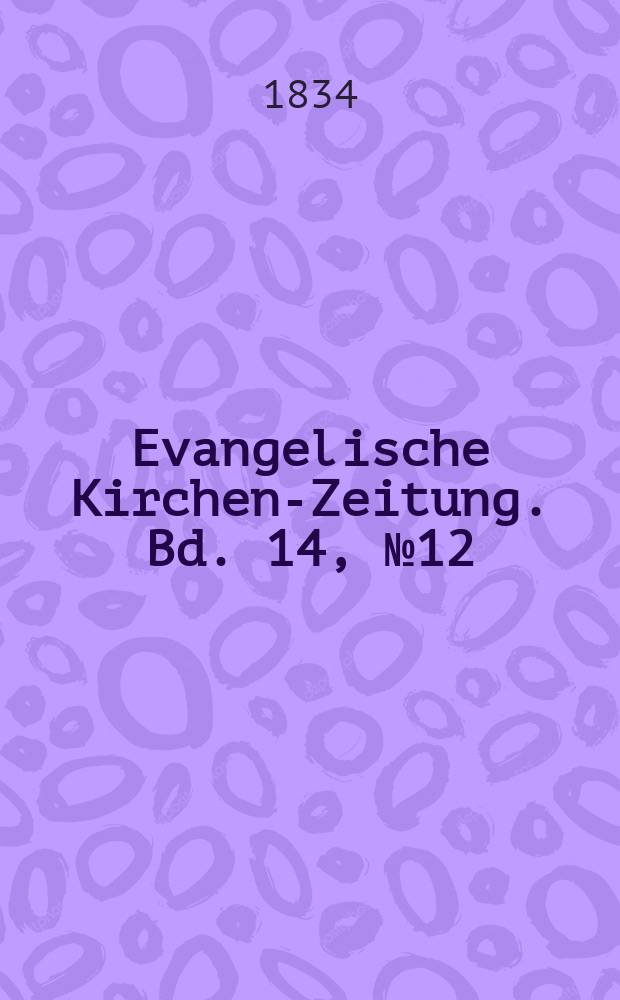 Evangelische Kirchen-Zeitung. Bd. 14, № 12