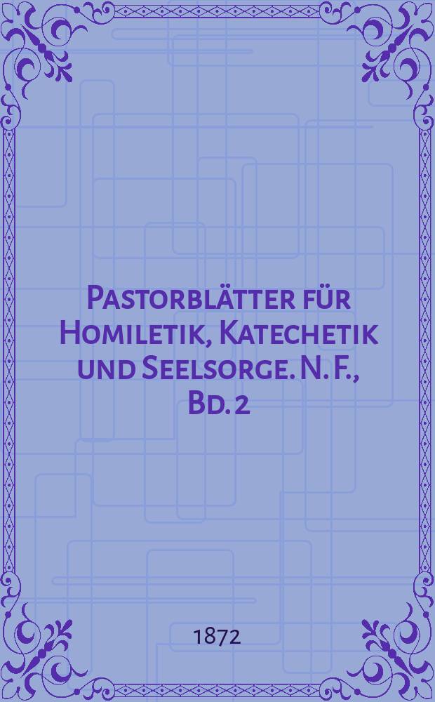 Pastorblätter für Homiletik, Katechetik und Seelsorge. N. F., Bd. 2 (14), № 12