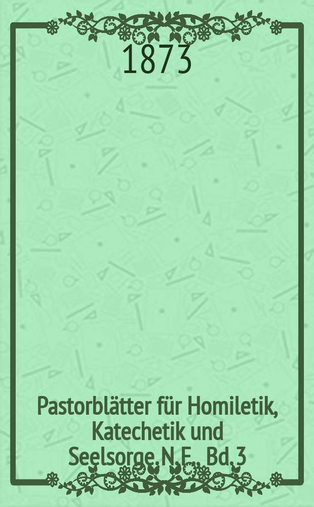 Pastorbl&auml;tter f&uuml;r Homiletik, Katechetik und Seelsorge. N. F., Bd. 3 (15), № 6