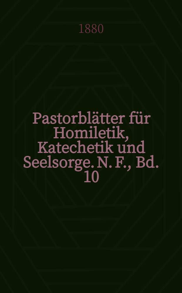 Pastorblätter für Homiletik, Katechetik und Seelsorge. N. F., Bd. 10 (22), № 11/12
