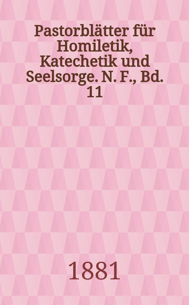 Pastorblätter für Homiletik, Katechetik und Seelsorge. N. F., Bd. 11 (23), № 8