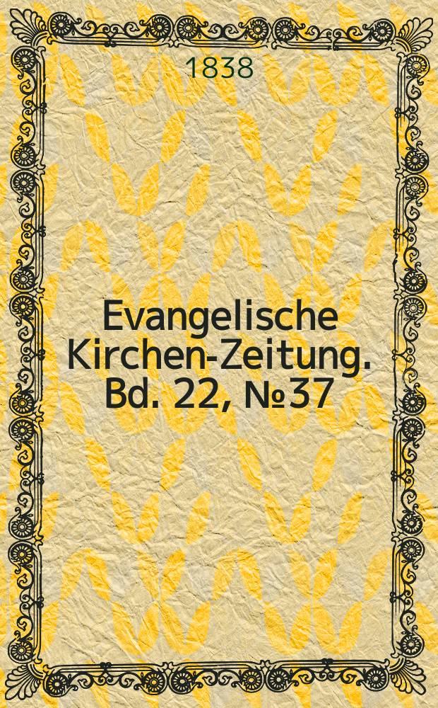 Evangelische Kirchen-Zeitung. Bd. 22, № 37
