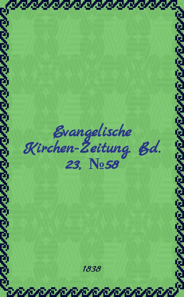 Evangelische Kirchen-Zeitung. Bd. 23, № 58