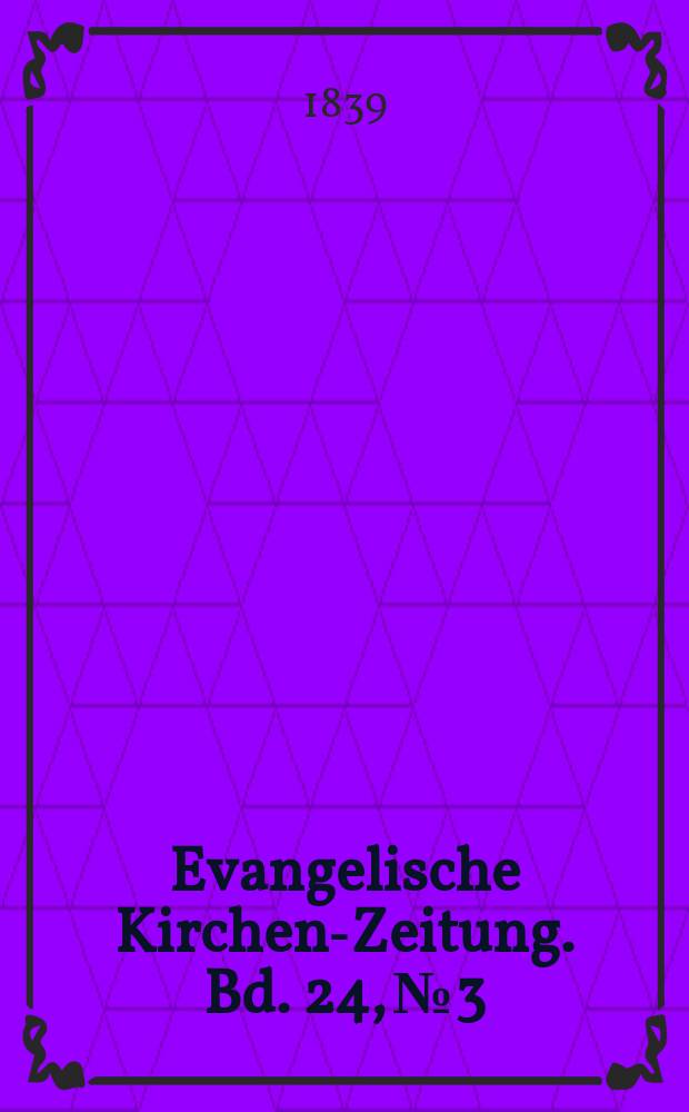 Evangelische Kirchen-Zeitung. Bd. 24, № 3