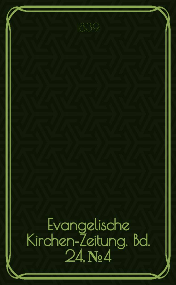 Evangelische Kirchen-Zeitung. Bd. 24, № 4
