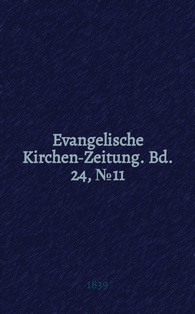 Evangelische Kirchen-Zeitung. Bd. 24, № 11