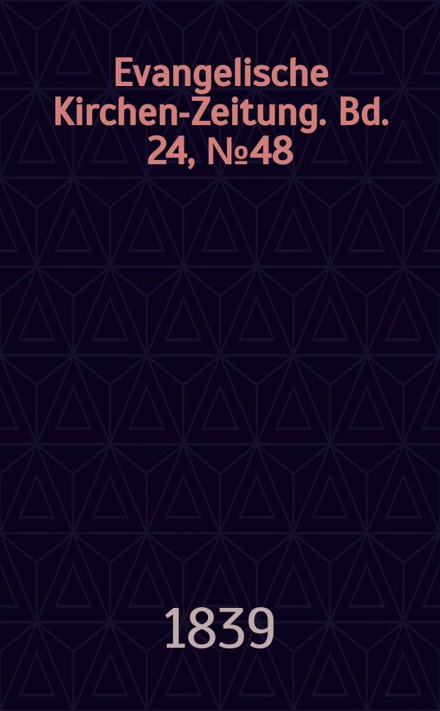 Evangelische Kirchen-Zeitung. Bd. 24, № 48