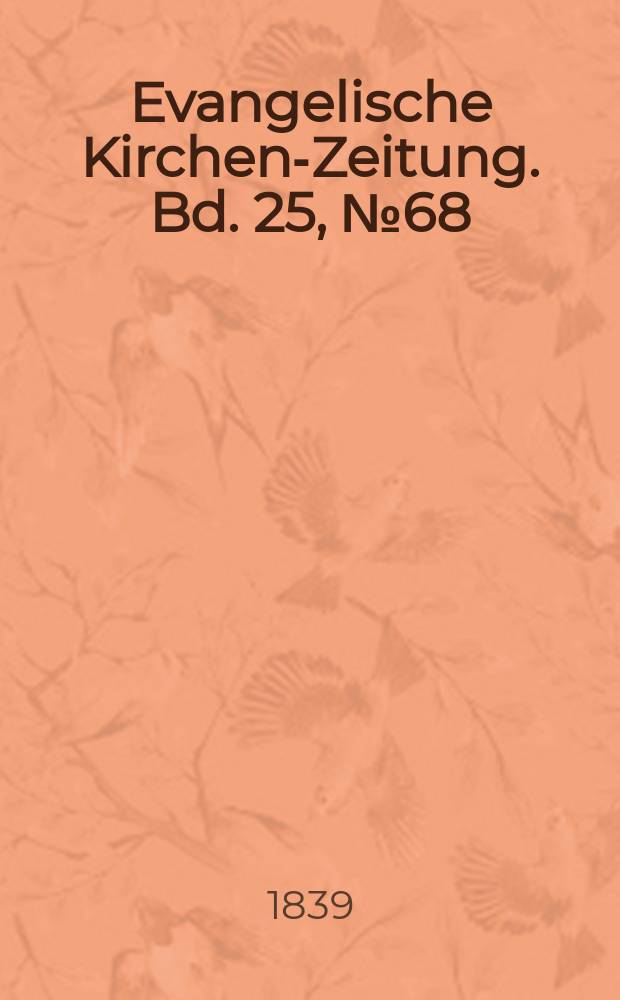 Evangelische Kirchen-Zeitung. Bd. 25, № 68