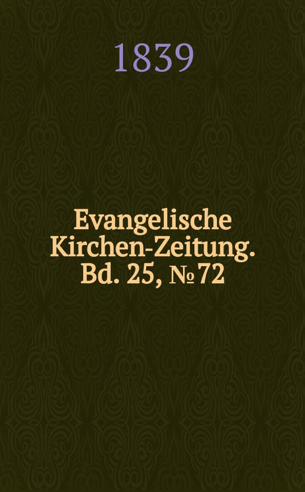 Evangelische Kirchen-Zeitung. Bd. 25, № 72