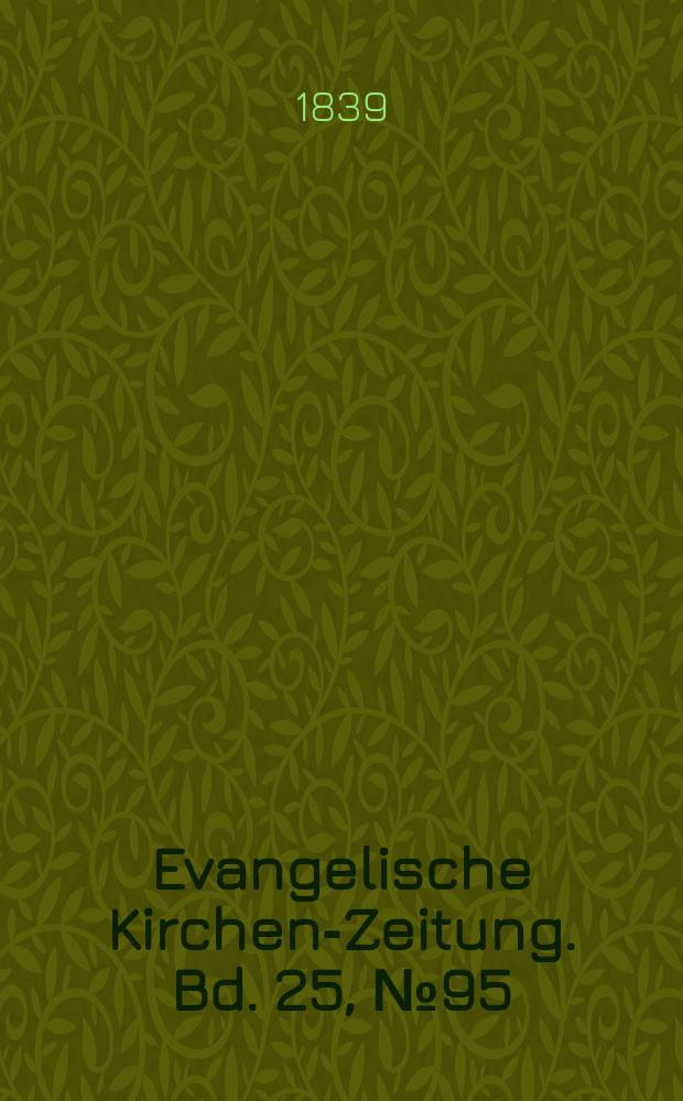 Evangelische Kirchen-Zeitung. Bd. 25, № 95