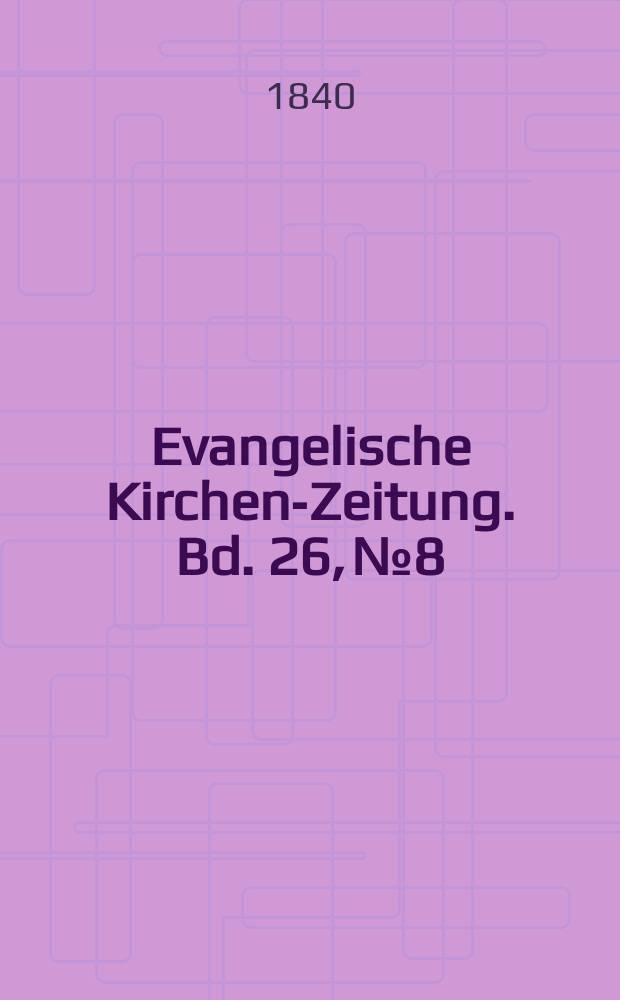 Evangelische Kirchen-Zeitung. Bd. 26, № 8
