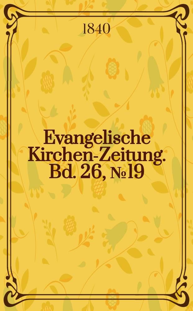 Evangelische Kirchen-Zeitung. Bd. 26, № 19