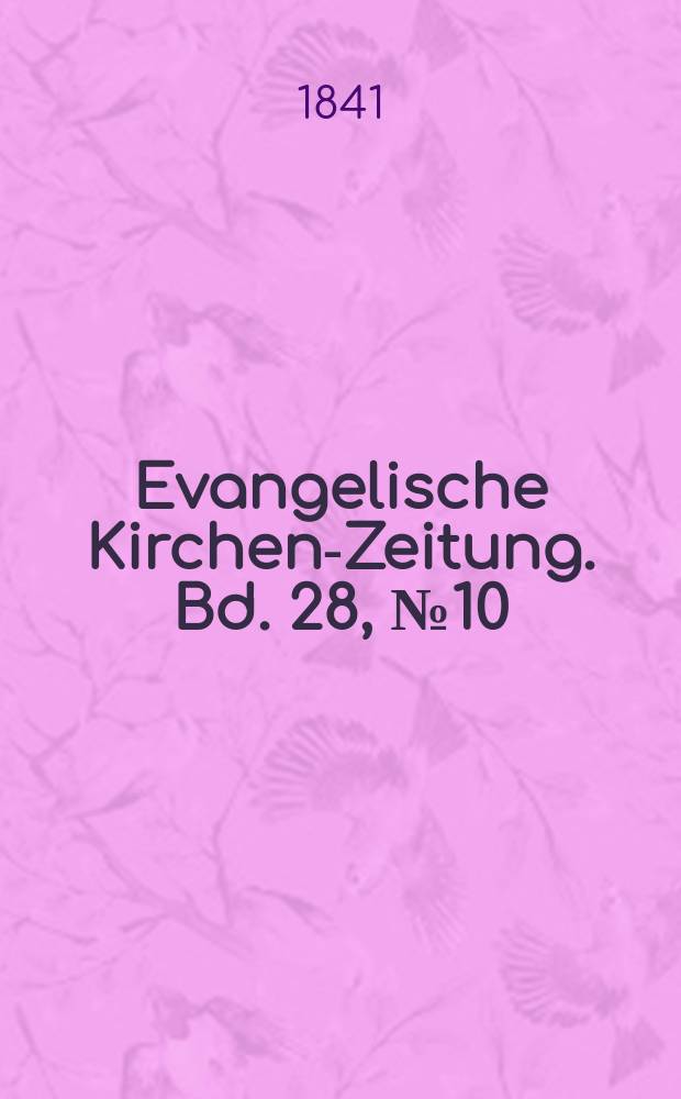 Evangelische Kirchen-Zeitung. Bd. 28, № 10