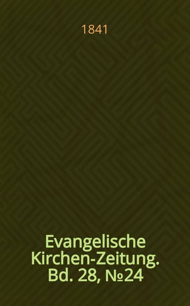 Evangelische Kirchen-Zeitung. Bd. 28, № 24