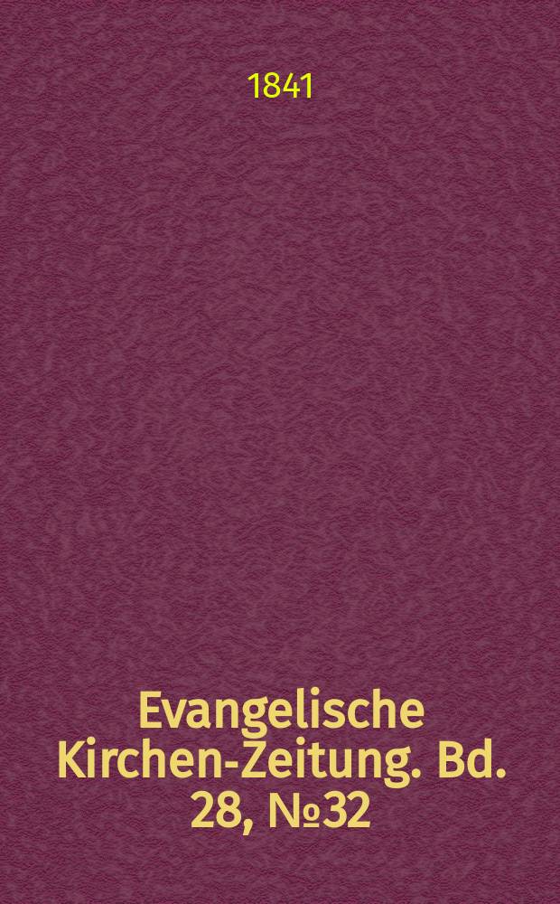 Evangelische Kirchen-Zeitung. Bd. 28, № 32