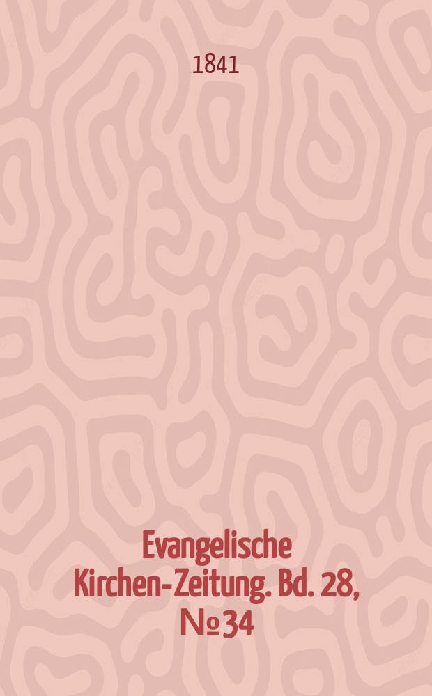 Evangelische Kirchen-Zeitung. Bd. 28, № 34