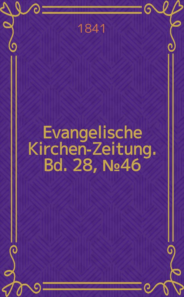 Evangelische Kirchen-Zeitung. Bd. 28, № 46